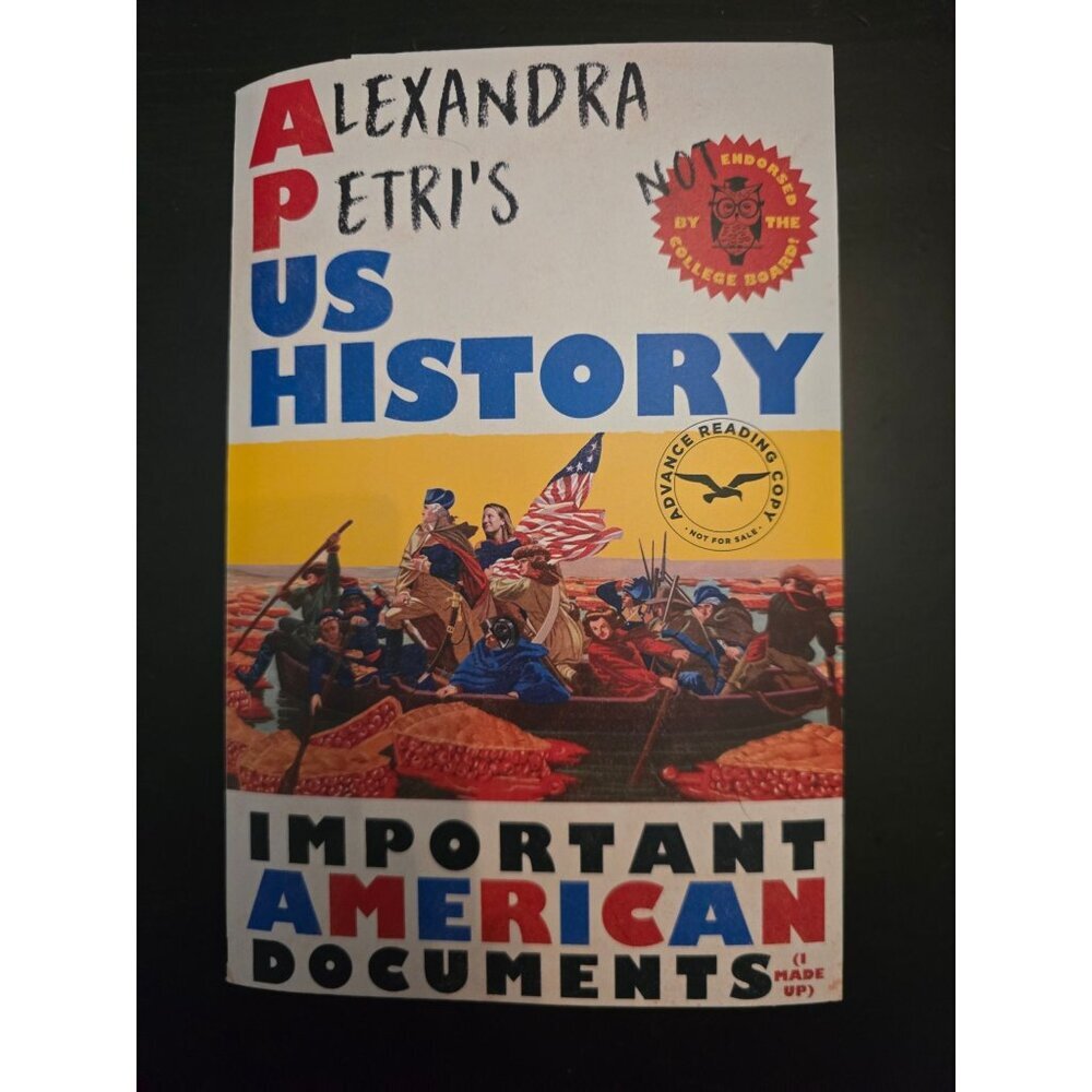 Alexandra Petri's US History Important American Documents Book